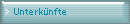 Unterk�nfte